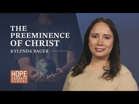 Lesson 8: The Preeminence of Christ