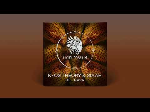 K - Os Theory, SIAAH Feat. Vale - Del Nava (Original Mix) [SIRIN063]