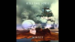 Killing Joke - Corporate Elect MMXII