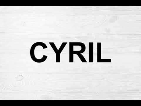 How To Pronounce Cyril