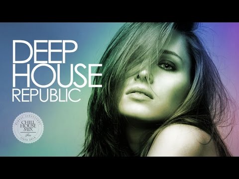 Deep House Republic | Best of Deep House Music Chill Out Mix