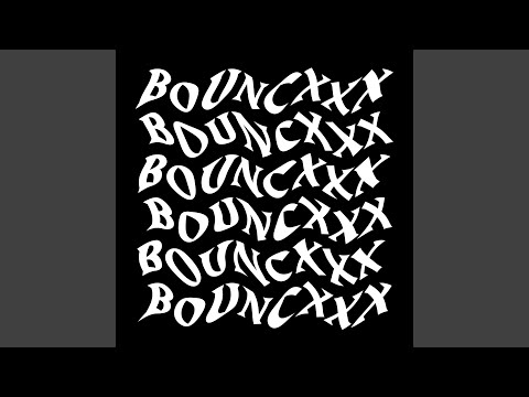 BOUNCXXX (feat. Sköne & Kobaltik)