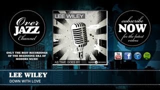 Lee Wiley - Down With Love