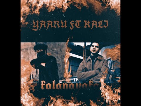 Yaaru ft Kali | Kalanayaka | Prod. John