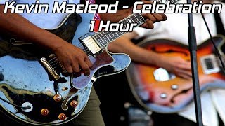 Kevin MacLeod - Celebration - [1 Hour] [No Copyright]
