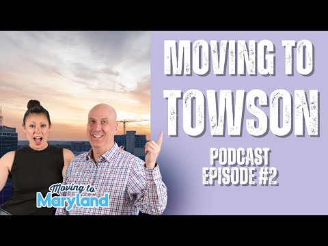 Moving to Towson | Podcast Episode #2