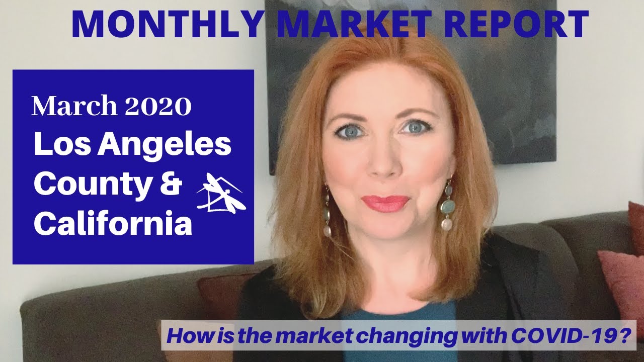 2020 Los Angeles County & California Real Estate Market Update March