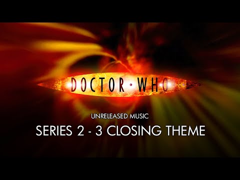Doctor Who Series 2 - 3 Closing Theme - Unreleased Music