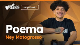Download lagu POEMA - Ney Matogrosso (Simplificada) | Como tocar no violão mp3