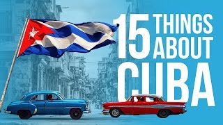 15 things about Cuba