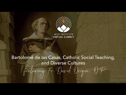 Bartolomé de las Casas, Catholic Social Teaching, and Diverse Cultures