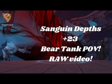 +23 Sanguine Depths! Bear Tank POV Raw Video!! Big Scuff. Unbelievable. Raging/Explo/Fort.