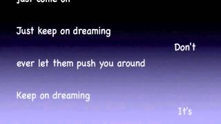 keep on dreaming lyric video