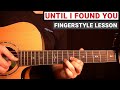 Stephen Sanchez - Until I Found You | Fingerstyle Guitar Lesson (Tutorial) How to Play
