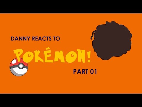 Game Grumps Compilation | Danny reacts to Pokémon Fire Red [Part 01]