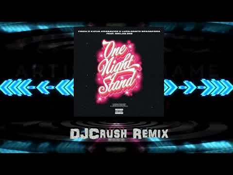 FiNCH x KATJA KRASAViCE x LUCA-DANTE SPADAFORA FEAT. NiKLAS DEE - ONE NiGHT STAND (DJCrush Remix)
