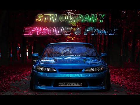 StilovDaily Music - Phonk - Drift music #6