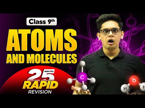 Atoms and Molecules in 25 Minutes 🔥| Class 9th | Rapid Revision | Prashant Kirad