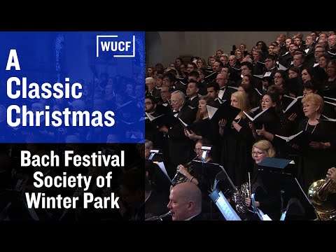 A Classic Christmas — Bach Festival Society of Winter Park