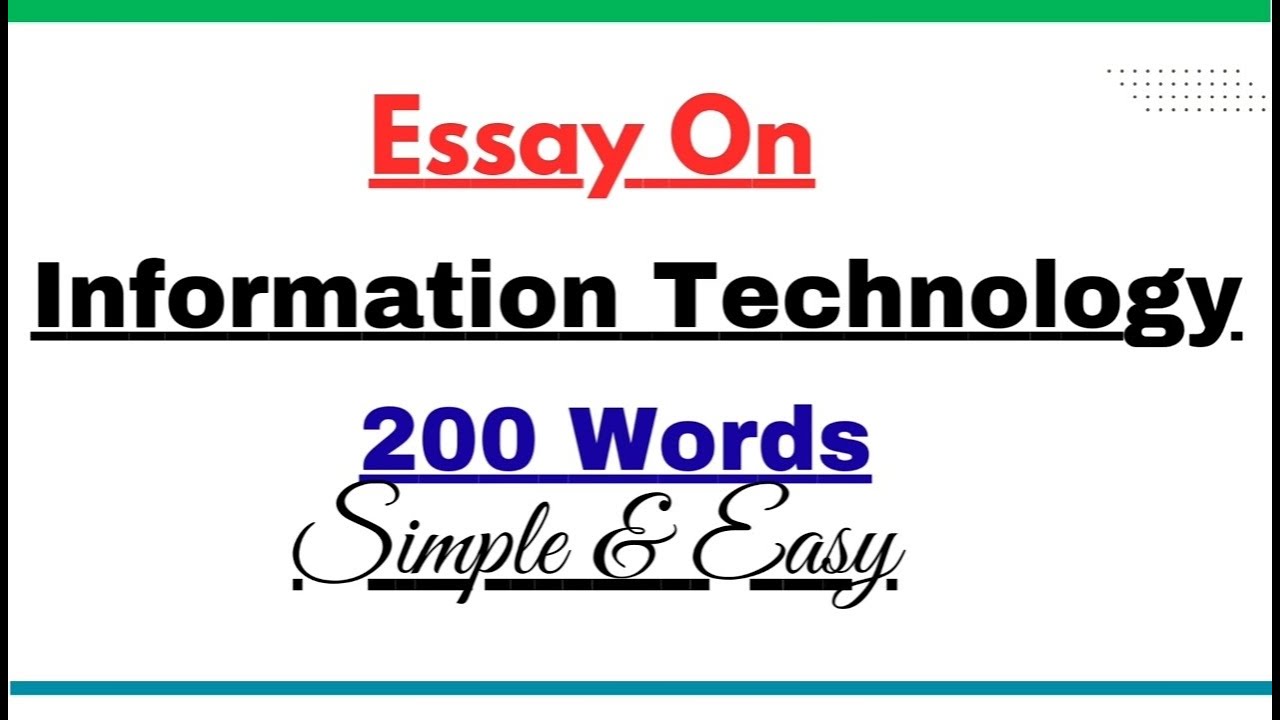 Write an Essay on Information Technology in 200 Words | Essay Paragraph Writing on IT in English