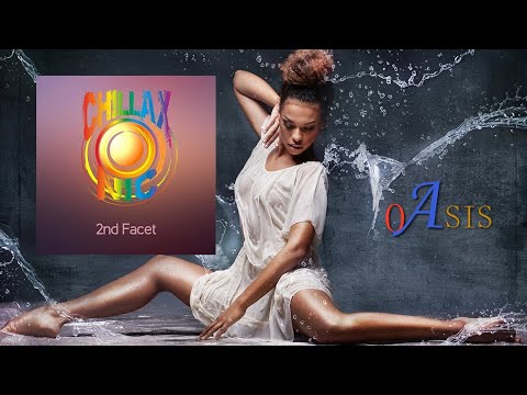 Chillaxonic - Oasis (Chillaxonic 2nd Facet)