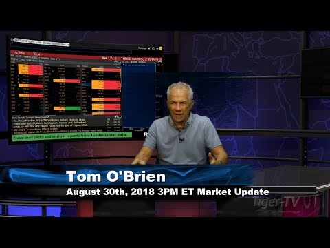 August 30th 3PM ET Market Update with Tom O'Brien on TFNN