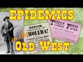 Epidemics in the Old West