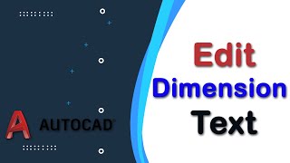 How to edit dimension text in AutoCAD 2022