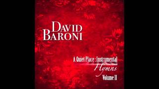 Blessed Assurance (A Quiet Place Hymns Instrumental vol II David Baroni)
