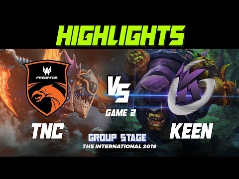HIGHLIGHTS (EPIC MATCH) | TNC vs KEEN | TI9 GROUP STAGE GAME 2