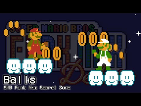 SMB Funk Mix DX - Balls (Secret Song) | FNF Mods