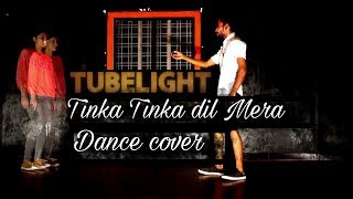 Tubelight -Tinka Tinka Dil Mera | Salman Khan | Rahat Fateh Ali Khan| Dance cover | scientist abhi