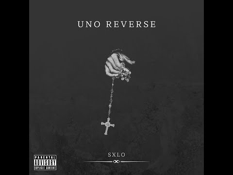 Sxlo - Uno Reverse [Official Audio]