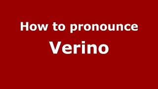 How to pronounce Verino