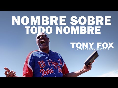 Nombre Sobre Todo Nombre - Tony Fox | Video oficial