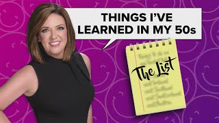 The List: Things Robin has learned in her 50's