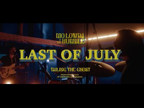 Mo Lowda & the Humble - Last of July (Tailing the Ghost Live)