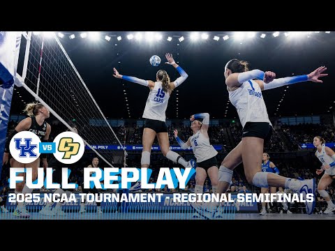 Kentucky vs. Cal Poly: 2025 NCAA volleyball regional semifinals | FULL REPLAY