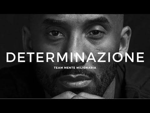 L'IMPORTANZA DELLA DETERMINAZIONE  - Miglior Video Motivazionale ITA