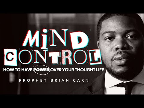 PART 1: “MIND CONTROL” - Prophet Brian Carn  | October 15, 2023