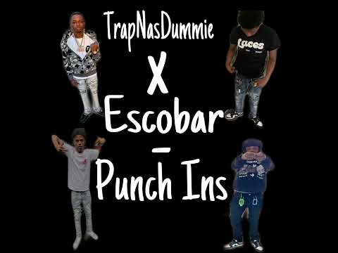 TrapNasDummie x Escobar - Punch Ins