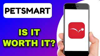 PETSMART APP REVIEW - IS IT WORTH IT (EXPLAINED)