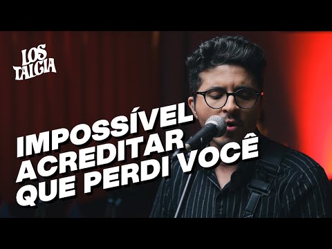 Lostalgia - Impossível acreditar que perdi você - Márcio Greyck