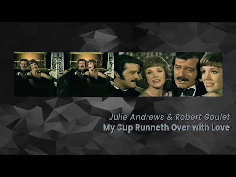 My Cup Runneth Over with Love (1973) - Julie Andrews, Robert Goulet