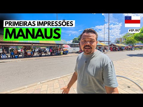 THIS IS THE SITUATION IN MANAUS IN 2025 (First Impressions) #ep197