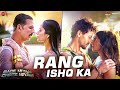 Rang Ishq Ka | Bade Miyan Chote Miyan | Akshay K, Tiger S, Manushi C, Alaya F| Vishal Mishra, Irshad