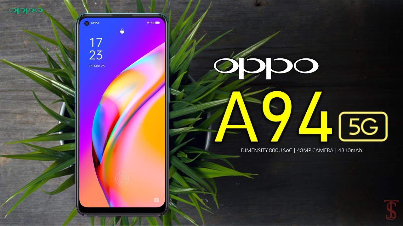 Oppo A94 5G Price, Official Look, Design, Camera, Specifications, 8GB RAM, Features and Sale Details
