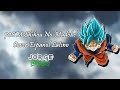 Dragon Ball Super Ending 10 Latino 70cm Shihou No Madobe JorgeDubs