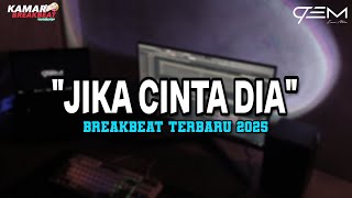 Download lagu DJ JIKA CINTA DIA BREAKBEAT TERBARU 2025 mp3