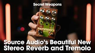 Video thumbnail for Source Audio Pathways | Secret Weapons by Mark Johnston